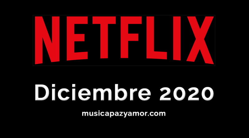 Estrenos Netflix Diciembre 2020 - España