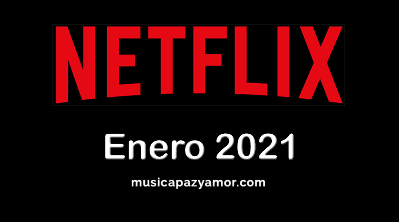 Estrenos Netflix Enero 2021 - España