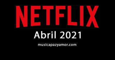 Estrenos Netflix Abril 2021 - España